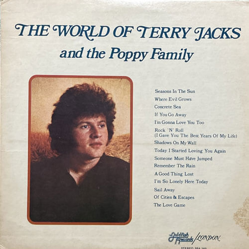TERRY JACKS AND THE POPPY FAMILY / THE WORLD OF TERRY JACKS AND THE POPPY FAMILY