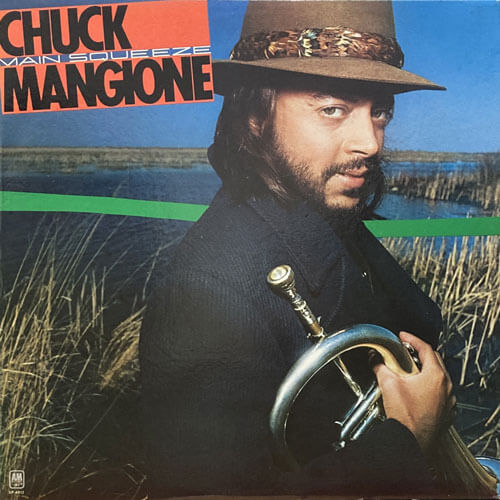 CHUCK MANGIONE / MAIN SQUEEZE
