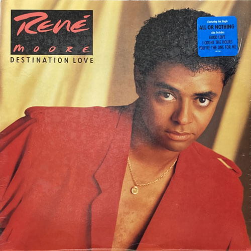 RENE MOORE / DESTINATION LOVE