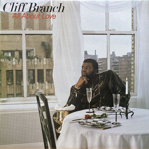CLIFF BRANCH / ALL ABOUT LOVE