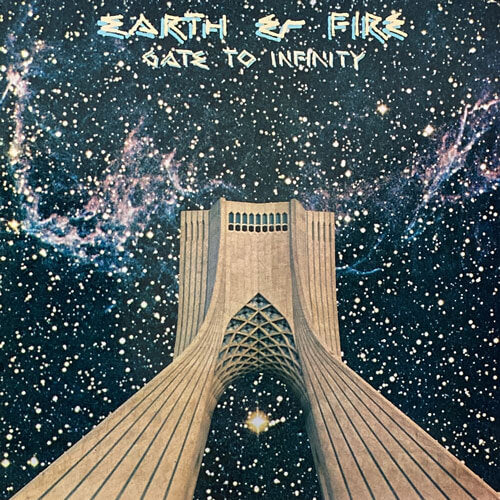 EARTH & FIRE / GATE TO INFINITY