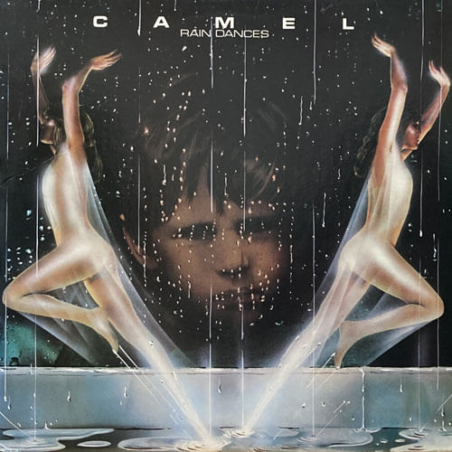 CAMEL / RAIN DANCES