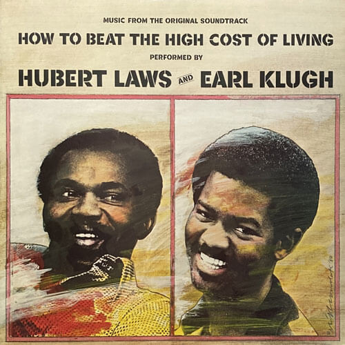 O.S.T. (HUBERT LAWS and EARL KLUGH) / HOW TO BEAT THE HIGH COST OF LIVING