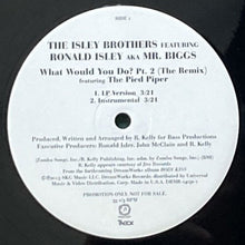 画像をギャラリービューアに読み込む, ISLEY BROTHERS featuring RONALD ISLEY aka MR. BIGGS / WHAT WOULD YOU DO? PT. 2 (THE REMIX)
