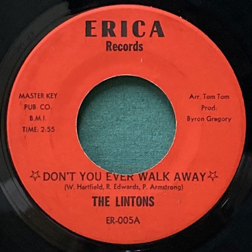 LINTONS / DON'T YOU EVER WALK AWAY/LOST LOVE