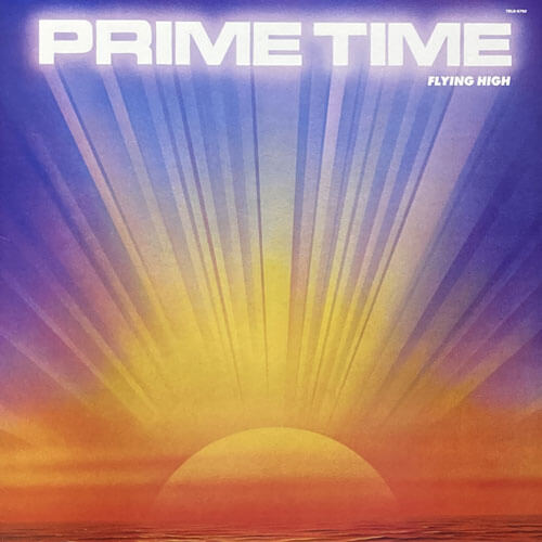 PRIME TIME / FLYING HIGH