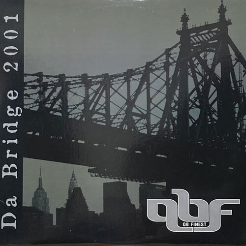 QB FINEST / DA BRIDGE 2001/OOCHIE WALLY