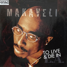 画像をギャラリービューアに読み込む, MAKAVELI (2PAC) / TO LIVE AND DIE IN L.A./JUST LIKE DADDY
