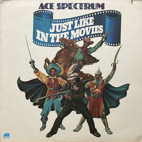 ACE SPECTRUM / JUST LIKE IN THE MOVIES