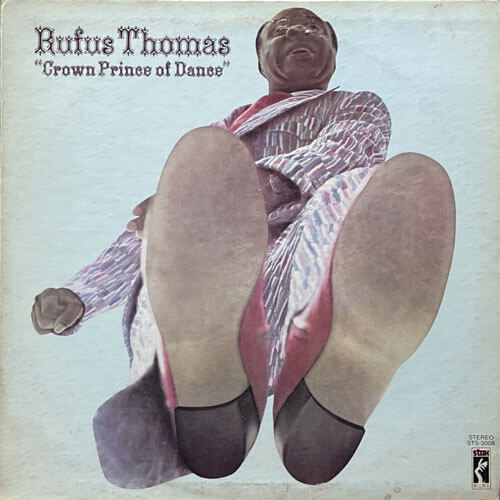 RUFUS THOMAS / CROWN PRINCE OF DANCE