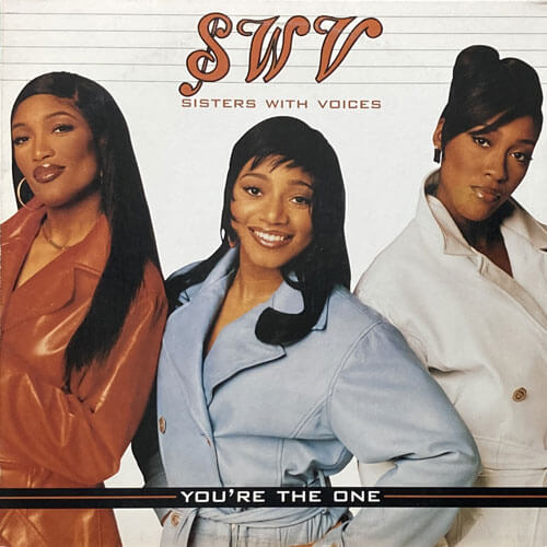 SWV / YOU'RE THE ONE